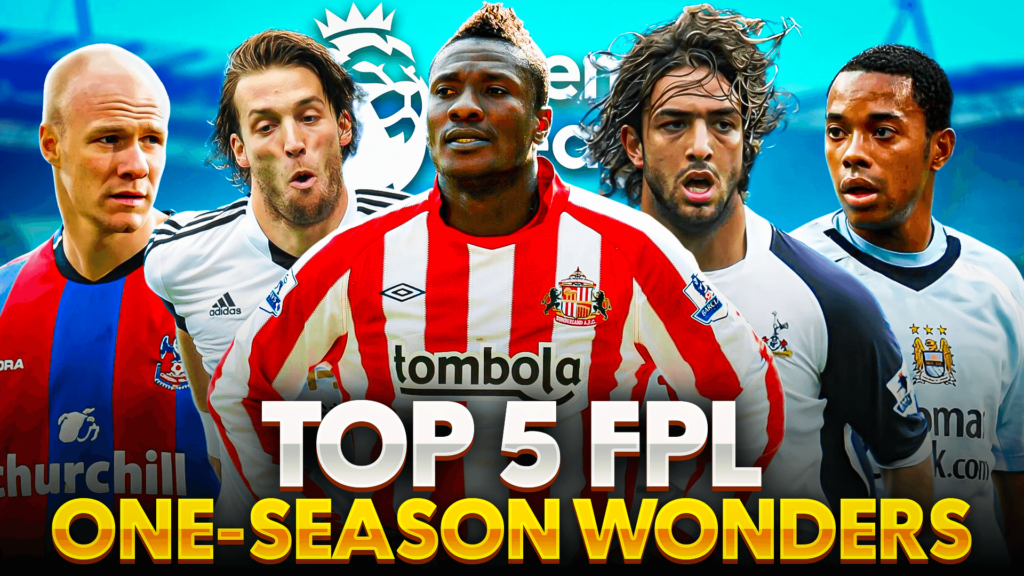 Top 5 FPL One-Season Wonders